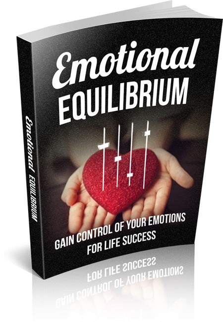 Emotional Equilibrium: Your Path to Mastering Your Feelings-EBook Land