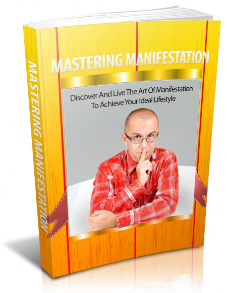 Mastering Manifestation